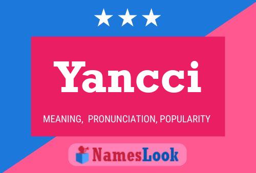 Yancci Name Poster