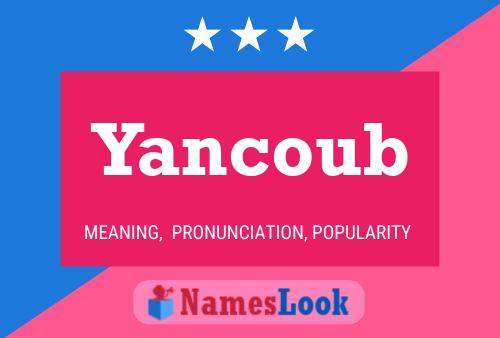 Yancoub Name Poster