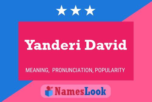 Yanderi David Name Poster