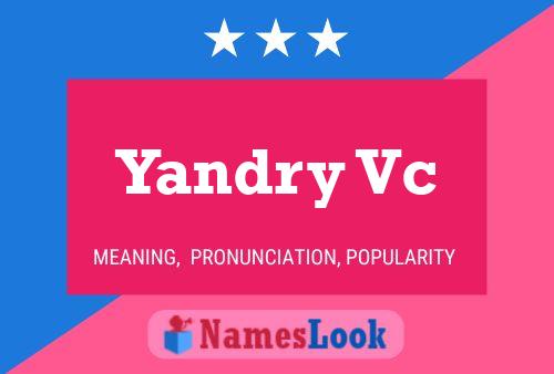 Yandry Vc Name Poster