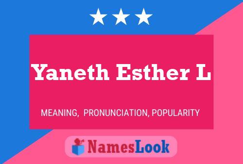 Yaneth Esther L Name Poster