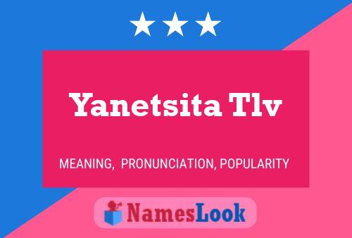 Yanetsita Tlv Name Poster