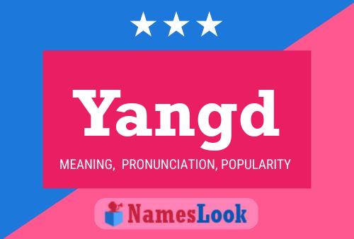 Yangd Name Poster