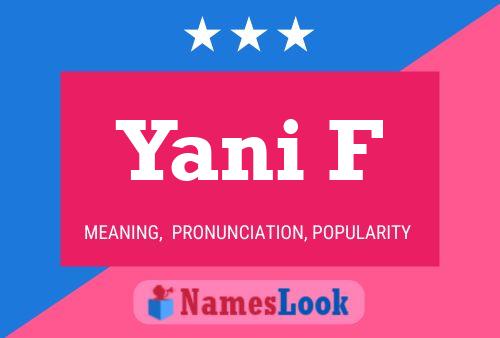 Yani F Name Poster