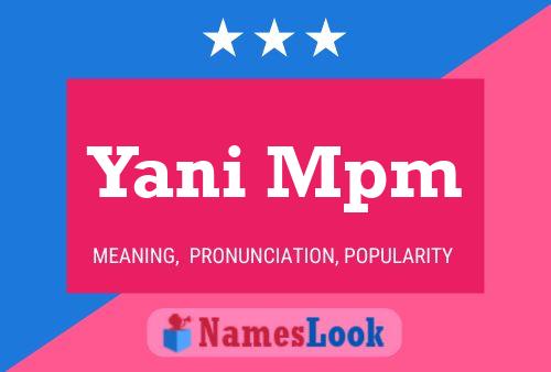 Yani Mpm Name Poster