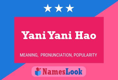 Yani Yani Hao Name Poster