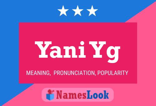 Yani Yg Name Poster