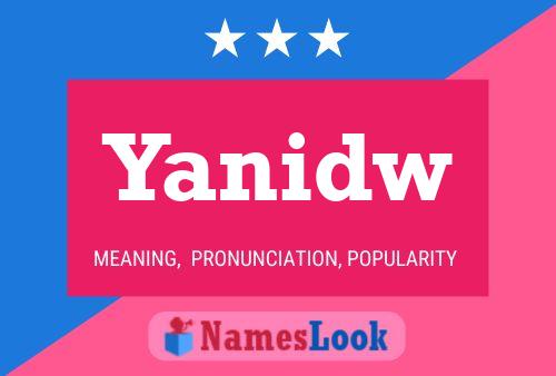 Yanidw Name Poster