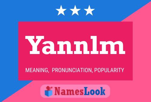 Yannlm Name Poster