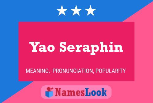 Yao Seraphin Name Poster