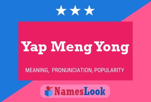 Yap Meng Yong Name Poster