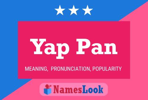 Yap Pan Name Poster