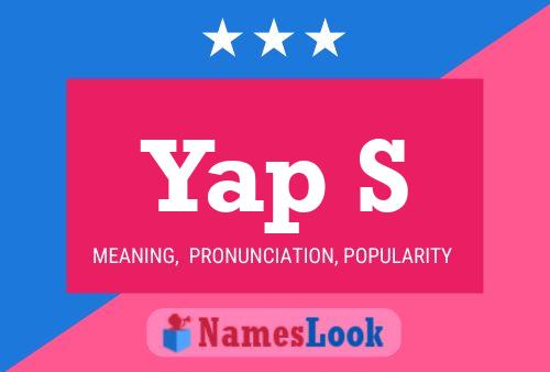 Yap S Name Poster