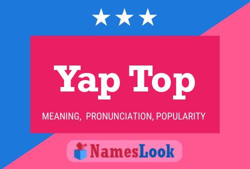 Yap Top Name Poster