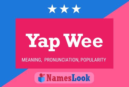 Yap Wee Name Poster