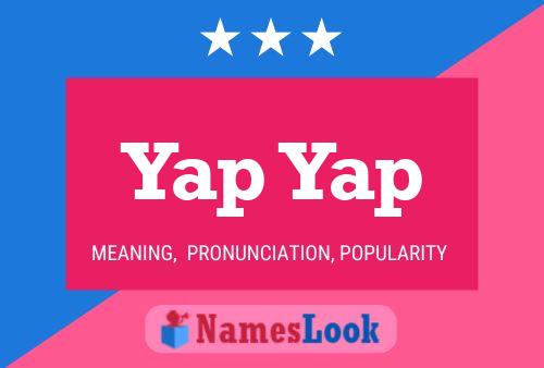 Yap Yap Name Poster