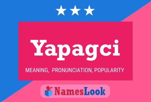 Yapagci Name Poster