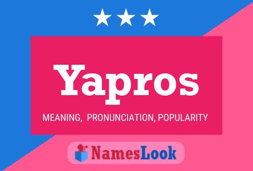 Yapros Name Poster