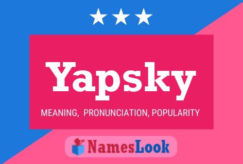 Yapsky Name Poster