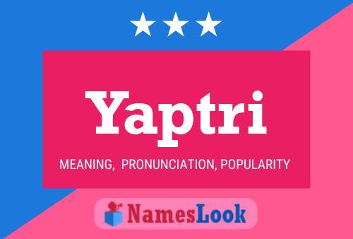 Yaptri Name Poster