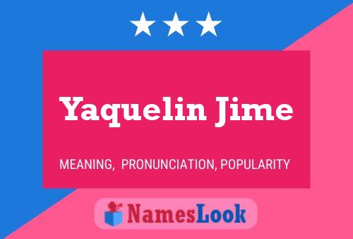 Yaquelin Jime Name Poster