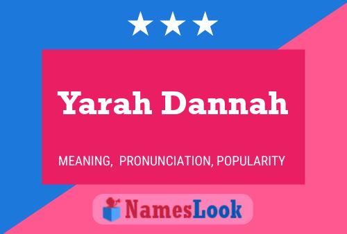 Yarah Dannah Name Poster