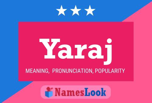 Yaraj Name Poster