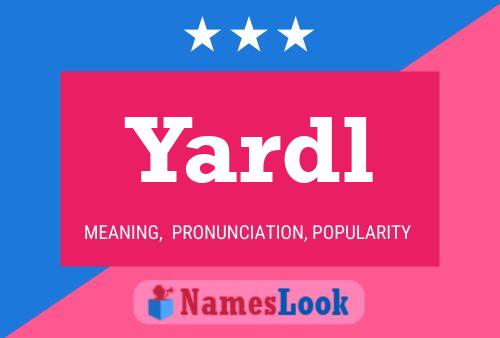 Yardl Name Poster