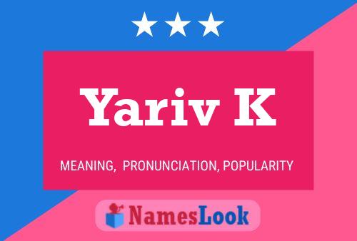 Yariv K Name Poster