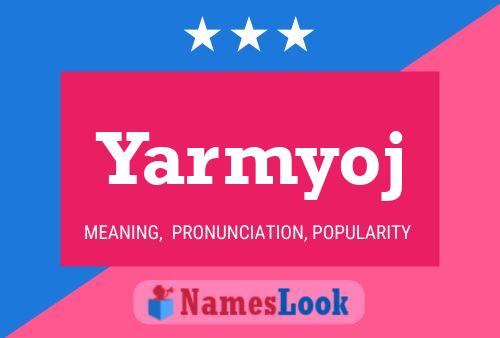 Yarmyoj Name Poster