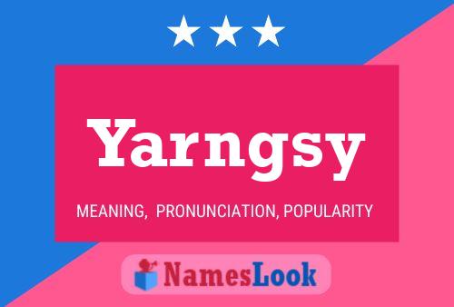 Yarngsy Name Poster