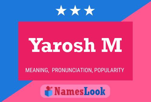 Yarosh M Name Poster