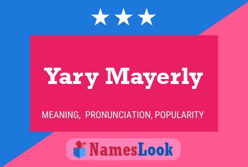 Yary Mayerly Name Poster