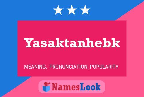 Yasaktanhebk Name Poster