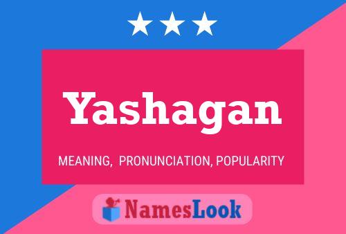 Yashagan Name Poster