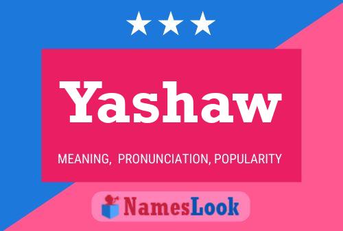 Yashaw Name Poster