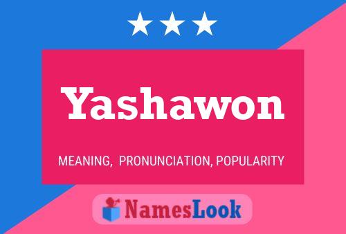 Yashawon Name Poster