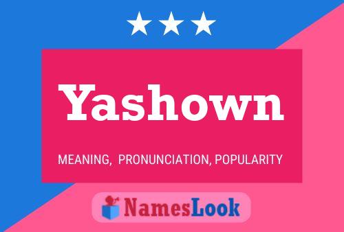 Yashown Name Poster