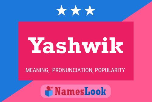 Yashwik Name Poster