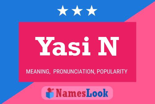 Yasi N Name Poster