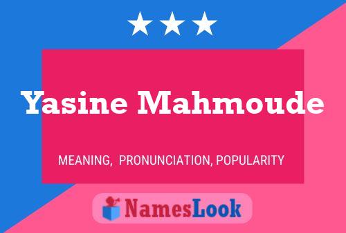 Yasine Mahmoude Name Poster