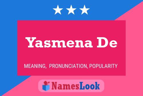 Yasmena De Name Poster