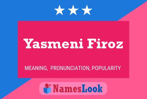 Yasmeni Firoz Name Poster