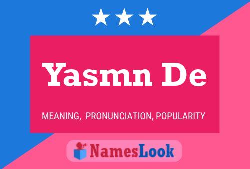 Yasmn De Name Poster