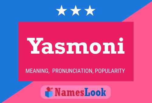 Yasmoni Name Poster