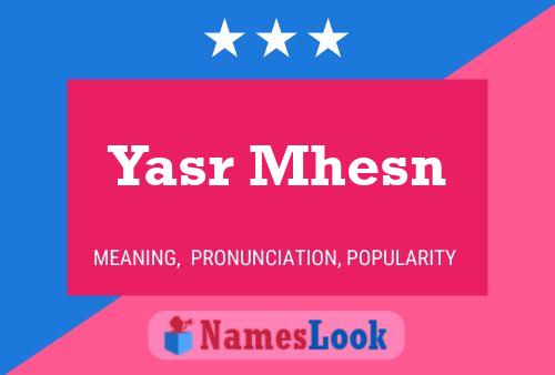 Yasr Mhesn Name Poster