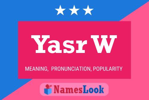 Yasr W Name Poster