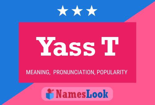 Yass T Name Poster