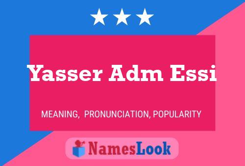 Yasser Adm Essi Name Poster