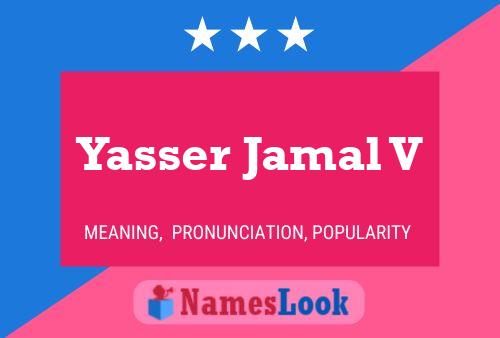 Yasser Jamal V Name Poster